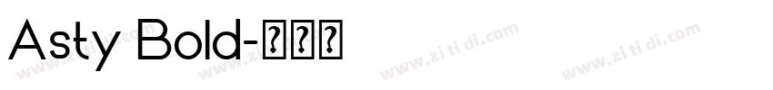 Asty Bold字体转换